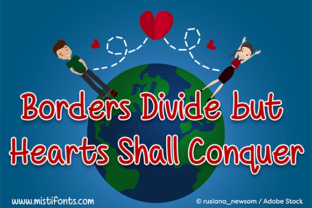 Borders Divide but Hearts Shall Conquer: A Handwritten Typeface for Branding